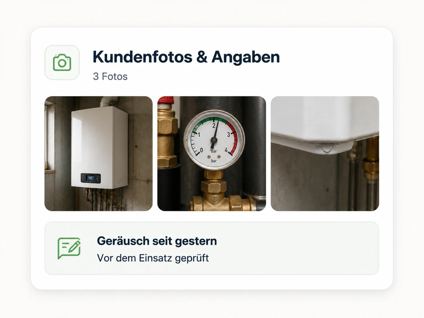 Drei Kundenfotos einer Heizungsanlage mit dem Hinweis Geräusch seit gestern